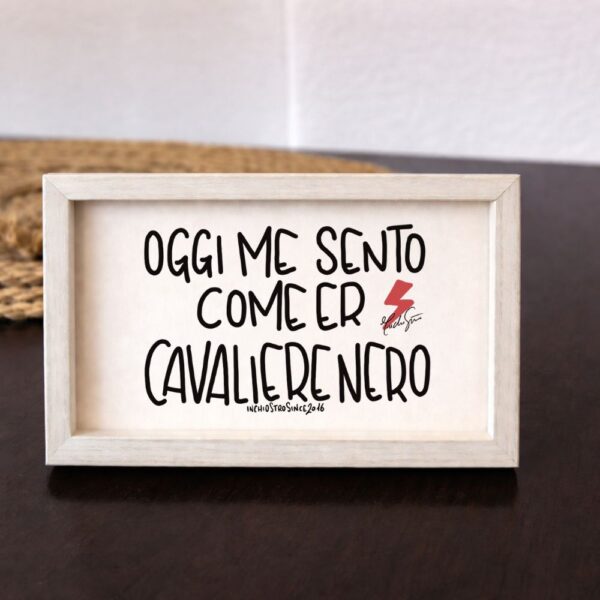 Oggi me sento come er cavaliere nero